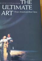 The ultimate art : essays around and about opera