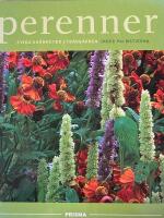 Perenner : eviga sk&ouml;nheter i tr&auml;dg&aring;rden