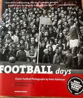 Football days: classic football photographs by Peter Robinson