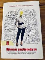 Hj&auml;rnans emotionella liv : om hur unika m&ouml;nster i hj&auml;rnan p&aring;verkar dina tankar, k&auml;nslor och upplevelser - och om hur du kan f&ouml;r&auml;ndra dem
