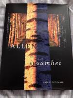 Allen : bilder av ljus och m&ouml;rk ensamhet