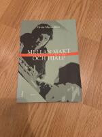 Mellan makt och hj&auml;lp - Om det flertydiga f&ouml;rh&aring;llandet mellan klient och hj&auml;lpare