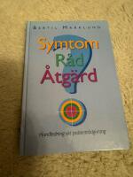 Symtom, r&aring;d, &aring;tg&auml;rd : handledning vid patientr&aring;dgivning