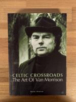 Celtic Crossroads - the art of Van Morrison
