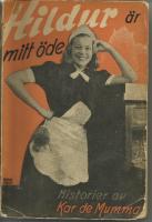 Hildur &auml;r mitt &ouml;de - Historier av Kar de Mumma