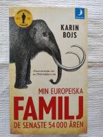 Min europeiska familj : de senaste 54 000 &aring;ren