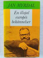 En illojal europés bekännelser : roman