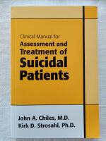 Clinical manual for assessment and treatment of suicidal patients