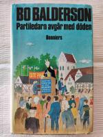 Partiledarn avg&aring;r med d&ouml;den : detektivroman
