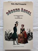 D&ouml;dens &auml;ngel - kriminalroman fr&aring;n Stockholm kolera-&aring;ret 1834