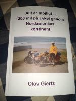 Allt &auml;r m&ouml;jligt : 1200 mil p&aring; cykel genom Nordamerikas kontinent