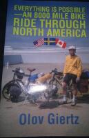 Everything Is Possible - An 8000 Mile Bike Ride Through North America