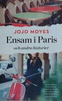 Ensam i Paris och andra historier