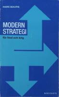 Modern strategi f&ouml;r fred och krig