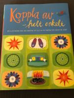 Koppla av -helt enkelt