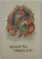 K&auml;llor till vinets lov - Tankar och dikter