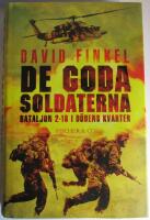 De goda soldaterna - Bataljon 2-16 i d&ouml;dens kvarter