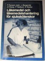L&auml;kemedel och l&auml;kemedelshantering f&ouml;r sjuksk&ouml;terskor