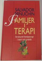 Familjer i terapi - Strukturell familjeterapi i teori och praktik