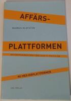 Aff&auml;rsplattformen - Entrepren&ouml;ren och f&ouml;retagets f&ouml;rsta &aring;r - Nu med id&eacute;plattformen