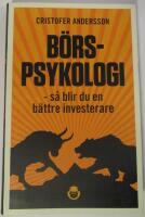 B&ouml;rspsykologi - S&aring; blir du en b&auml;ttre investerare