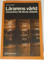 L&auml;rarens v&auml;rld - Introduktion till allm&auml;n didaktik