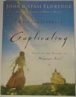 Captivating: A Guided Journal - Unveiling the Mystery of a Womans Soul