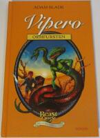 Vipero - Ormfursten. Beast Quest. 