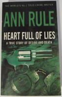Heart Full of Lies - A True Story of Desire and Death