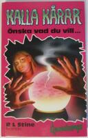 Kalla K&aring;rar - &Ouml;nska vad du vill