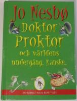 Doktor Proktor och v&auml;rldens underg&aring;ng - Kanske.