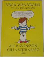 V&aring;ga visa v&auml;gen till en tro som b&auml;r