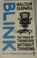 Blink - The power of thinking without thinking
