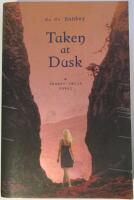 Taken at Dusk - A Shadow Falls Novel