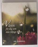 V&aring;ren f&ouml;r dig som inte riktigt hann