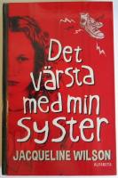 Det v&auml;rsta med min syster