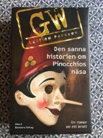 Den sanna historien om Pinocchios n&auml;sa : en roman om ett brott