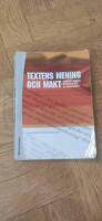 Textens mening och makt : metodbok i samh&auml;llsvetenskaplig text- och diskursa