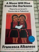 A moon will rise from the darkness - speaking out against Israel's genocide in Palestine