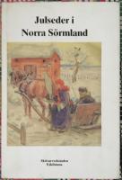 Julseder i norra S&ouml;rmland