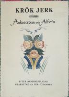 Kr&ouml;k Jerk minns Ankarcrona och Alf&eacute;n