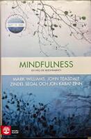 Mindfulness : en v&auml;g ur nedst&auml;mdhet