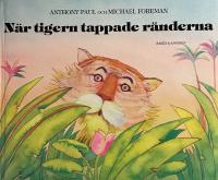 N&auml;r tigern tappade r&auml;nderna