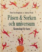 P&aring;sen och Sorken och universum : Kosmologi f&ouml;r barn