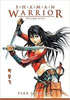 Shaman Warrior Volume 9