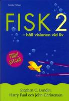 Fisk 2 : h&aring;ll visionen vid liv