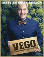 Vego : vegansk mat f&ouml;r alla tillf&auml;llen