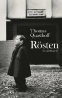 R&ouml;sten : en sj&auml;lvbiografi