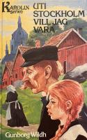 Uti Stockholm vill jag vara