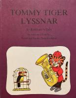 Tommy Tiger lyssnar